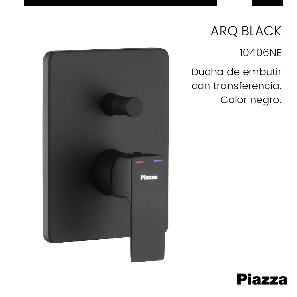 GRIFERÍA MONOCOMANDO ARQ DUCHA DE EMBUTIR CON TRANSFERENCIA NEGRO PIAZZA [10406NE]