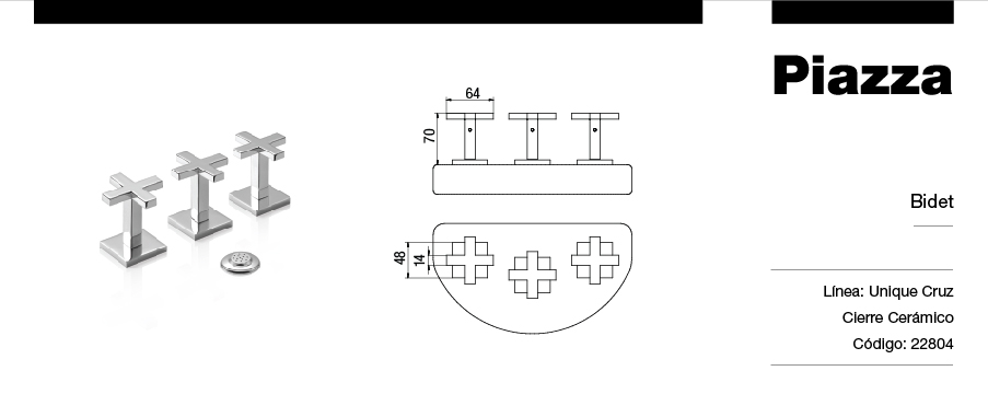 GRIFERÍA BICOMANDO CIERRE CERAMICO UNIQUE CRUZ BIDET CON TRANSFERENCIA CROMO PIAZZA [22804]