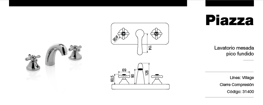 GRIFERÍA BICOMANDO CONVENCIONAL VILLAGE LAVATORIO MESADA PICO FUNDIDO CROMO PIAZZA [31400]