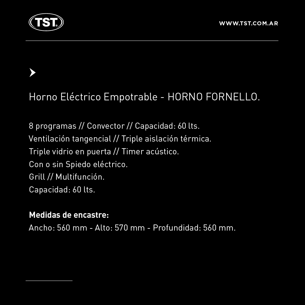 HORNO ELECTRICO EMPOTRABLE FORNELLO 60lts - INOXIDABLE - TST [32-60]