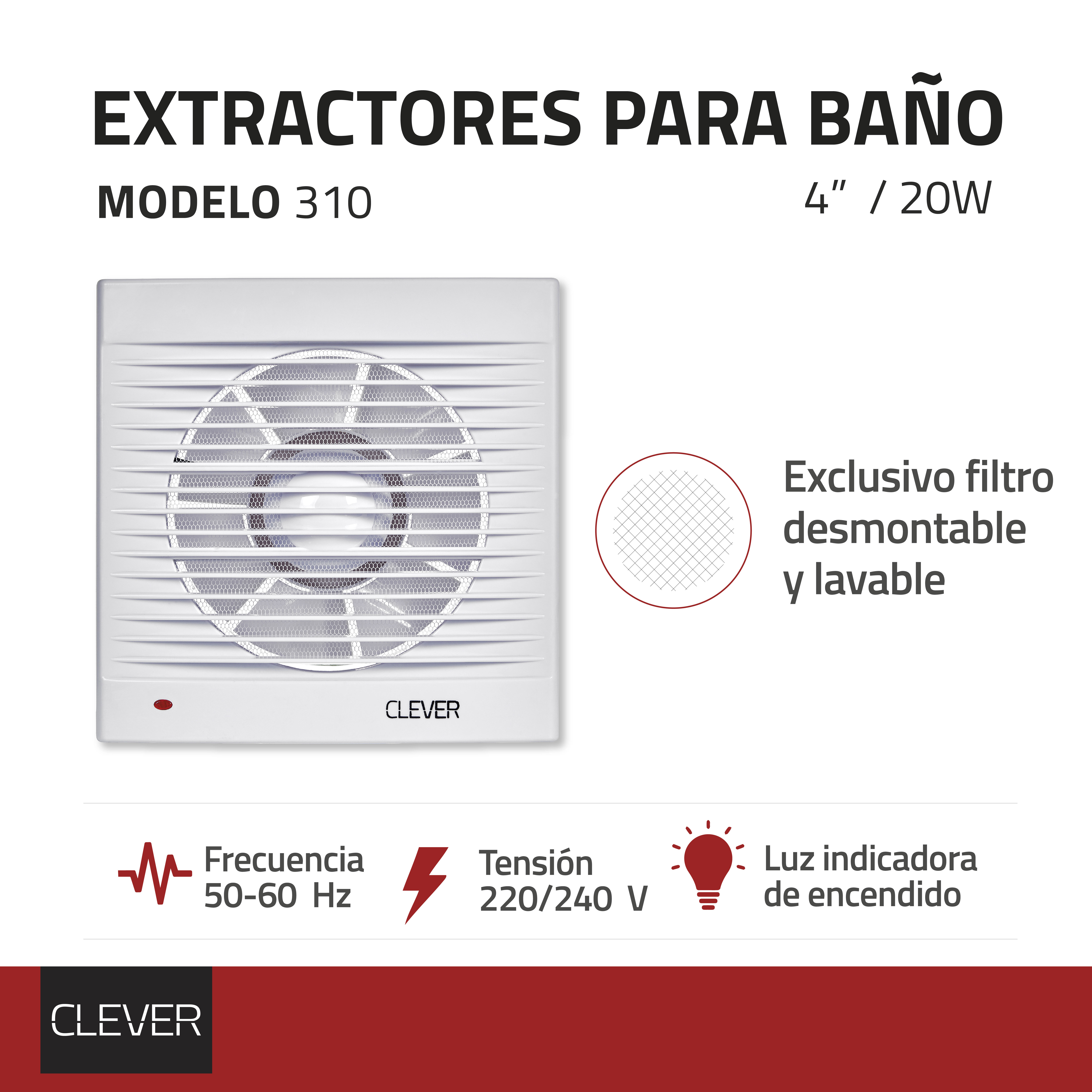 EXTRACTOR PARA BAÑO 310 CLEVER - 4x100 mm.