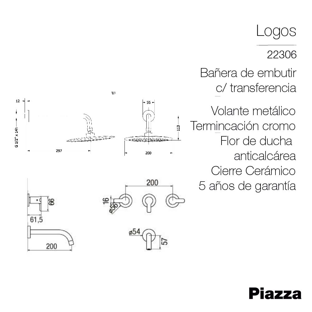 GRIFERIA DUCHA EMBUTIR PIAZZA LOGOS CON TRANSFERENCIA - CIERRE CERAMICO - 5 AÑOS DE GARANTIA