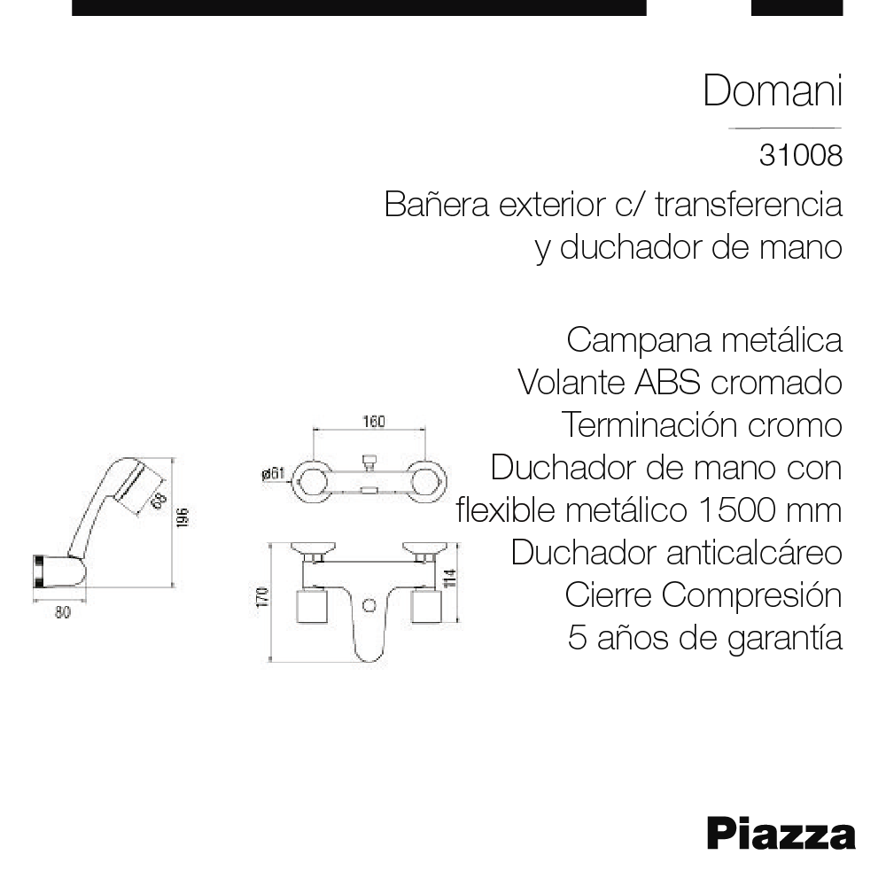 GRIFERIA DUCHA EXTERIOR PIAZZA DOMANI - CON TRANSFERENCIA FLOR - 5 AÑOS DE GARANTIA