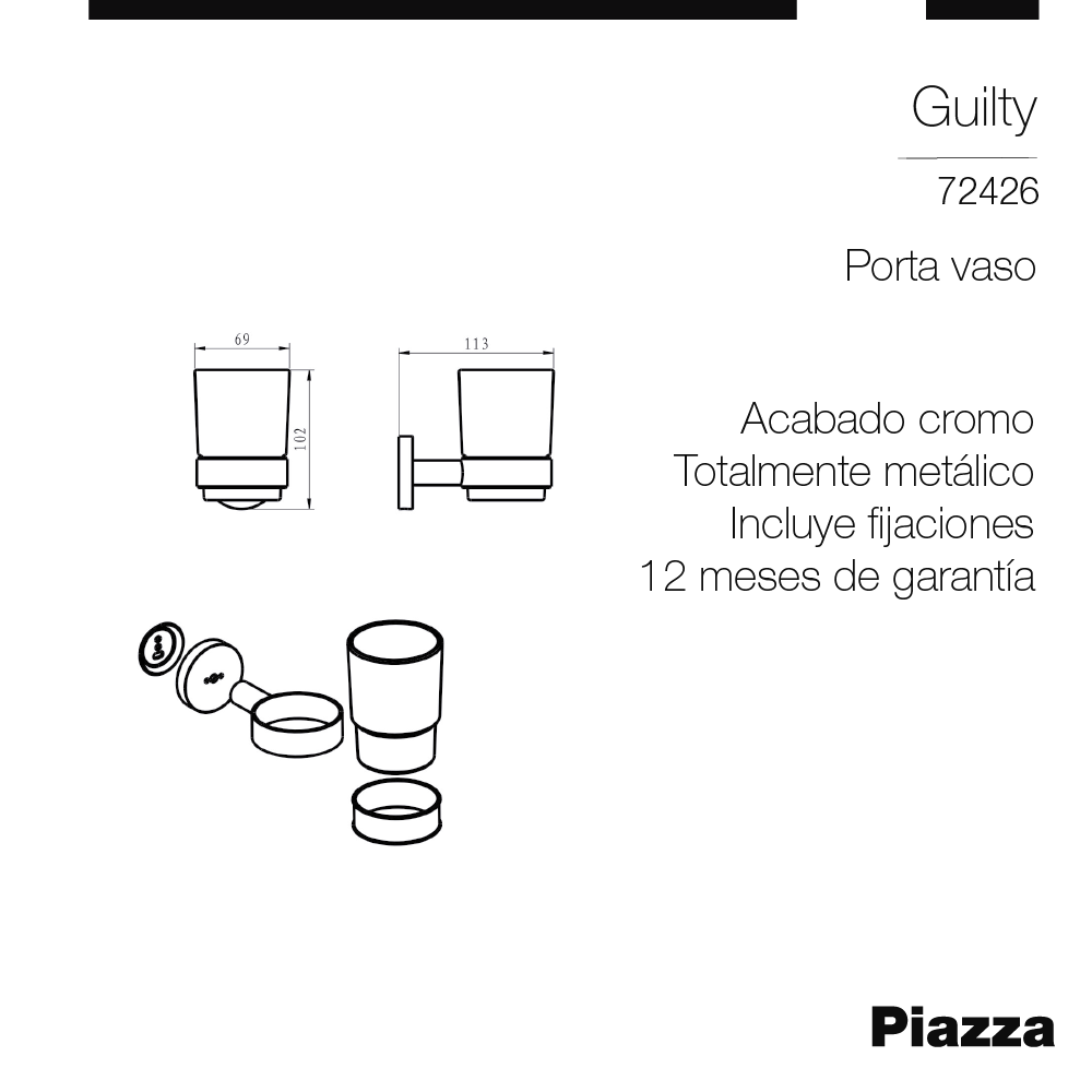 PORTA VASO BAÑO PIAZZA GUILTY - CROMADO - 1 AÑO DE GARANTIA