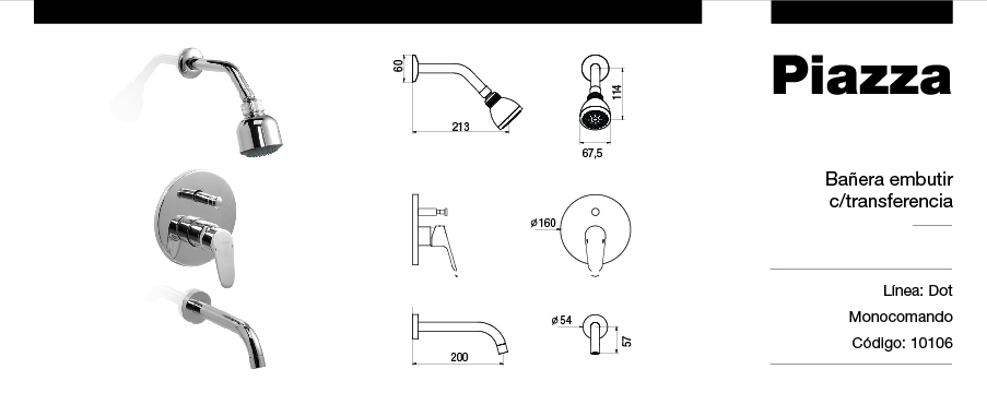 GRIFERÍA MONOCOMANDO DOT DUCHA EMBUTIR CON TRANSFERENCIA CROMO PIAZZA [10106]